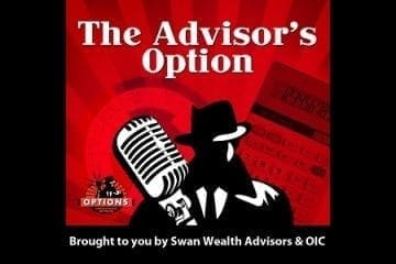 The Advisors Option 54: Live from the Swan CIO Summit